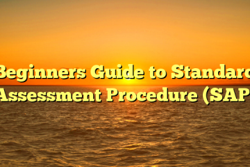 Beginners Guide to Standard Assessment Procedure (SAP)
